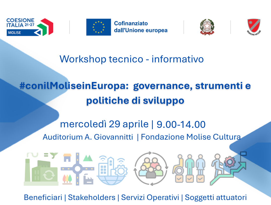 Immagine di copertina per l'articolo: #con il Molise in Europa: governance, strumenti e politiche di sviluppo”: il primo seminario previsto mercoledì 29 aprile